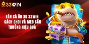 Cách Bắn Cá Ăn Xu - Khám Phá Thế Giới Game Đầy Hấp Dẫn